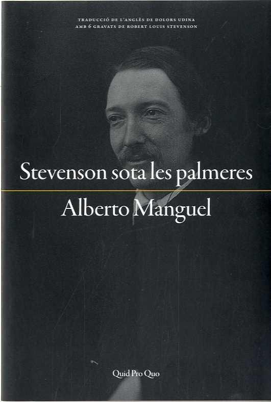 STEVENSON SOTA LES PALMERES | 9788417410001 | MANGUEL, ALBERTO | Llibreria Drac - Llibreria d'Olot | Comprar llibres en català i castellà online