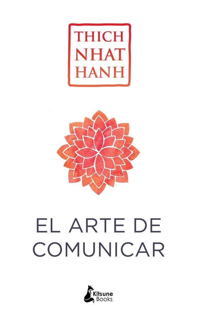 ARTE DE COMUNICAR, EL | 9788416788187 | NHAT HANH, THICH | Llibreria Drac - Llibreria d'Olot | Comprar llibres en català i castellà online