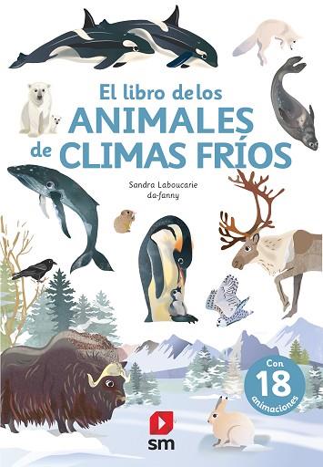 LIBRO DE LOS ANIMALES DE CLIMA FRÍO, EL | 9788413188393 | LABOUCARIE, SANDRA | Llibreria Drac - Llibreria d'Olot | Comprar llibres en català i castellà online