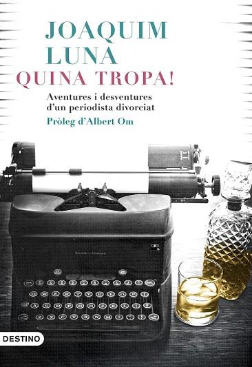 QUINA TROPA! | 9788497102742 | LUNA, JOAQUÍN | Llibreria Drac - Librería de Olot | Comprar libros en catalán y castellano online