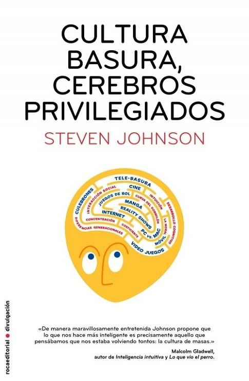 CULTURA BASURA CEREBROS PRIVILEGIADOS | 9788499182858 | JOHNSON, STEVEN | Llibreria Drac - Llibreria d'Olot | Comprar llibres en català i castellà online