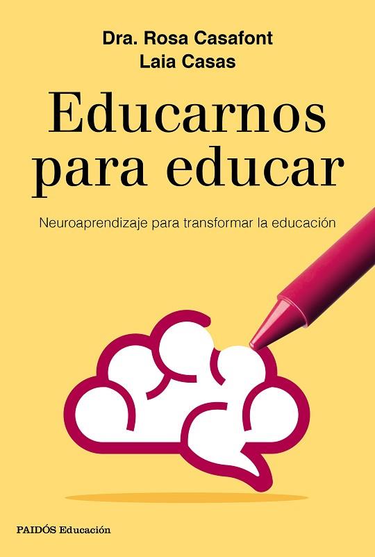 EDUCARNOS PARA EDUCAR | 9788449333958 | CASAFONT, ROSA; CASAS, LAIA | Llibreria Drac - Llibreria d'Olot | Comprar llibres en català i castellà online