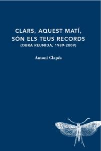 CLARS, AQUEST MATI, SON ELS TEUS RECORDS | 9788412171235 | CLAPES, ANTONI | Llibreria Drac - Librería de Olot | Comprar libros en catalán y castellano online