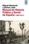 MANUAL DE HISTORIA POLITICA Y SOCIAL DE ESPAÑA (1808-2011) | 9788490063996 | MARTORELL, MIGUEL; JULIA, SANTOS | Llibreria Drac - Llibreria d'Olot | Comprar llibres en català i castellà online
