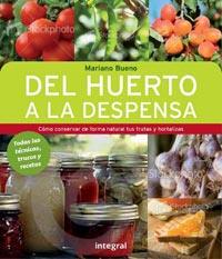 DEL HUERTO A LA DESPENSA | 9788492981199 | BUENO, MARIANO | Llibreria Drac - Llibreria d'Olot | Comprar llibres en català i castellà online
