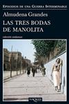 TRES BODAS DE MANOLITA, LAS | 9788483838457 | GRANDES, ALMUDENA | Llibreria Drac - Librería de Olot | Comprar libros en catalán y castellano online