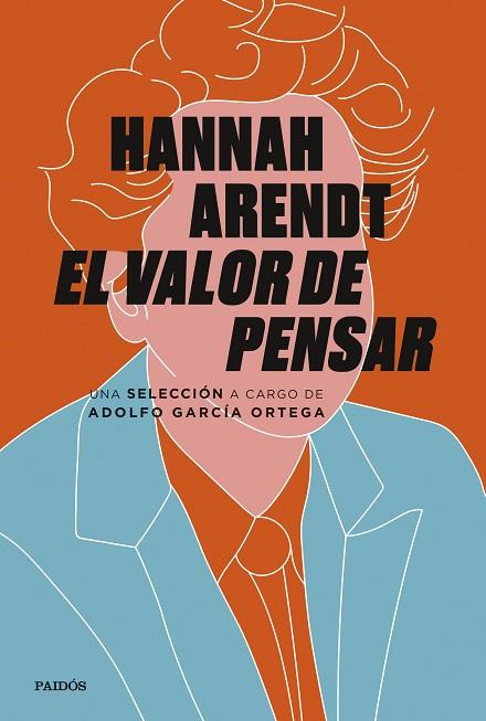 HANNAH ARENDT: EL VALOR DE PENSAR | 9788449338724 | ARENDT, HANNAH; GARCÍA ORTEGA, ADOLFO | Llibreria Drac - Llibreria d'Olot | Comprar llibres en català i castellà online