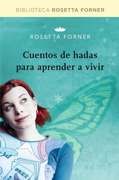 CUENTOS DE HADAS PARA APRENDER A VIVIR | 9788490064016 | FORNER, ROSETTA | Llibreria Drac - Llibreria d'Olot | Comprar llibres en català i castellà online