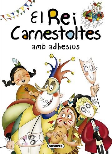 REI CARNESTOLTES AMB ADHESIUS, EL (CONTES I TRADICIONS CATALANES) | 9788467759495 | VV.AA. | Llibreria Drac - Llibreria d'Olot | Comprar llibres en català i castellà online