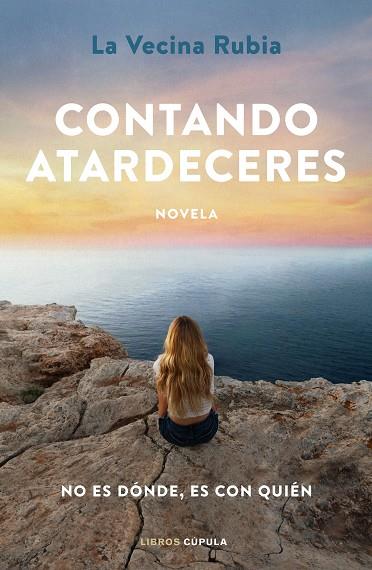 CONTANDO ATARDECERES | 9788448031121 | LA VECINA RUBIA | Llibreria Drac - Llibreria d'Olot | Comprar llibres en català i castellà online