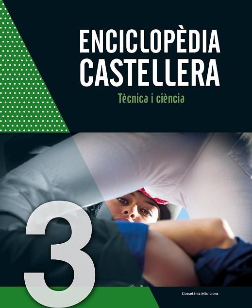 ENCICLOPÈDIA CASTELLERA VOL. 3 -TÈCNICA I CIÈNCIA- | 9788490347744 | AA.DD. | Llibreria Drac - Llibreria d'Olot | Comprar llibres en català i castellà online