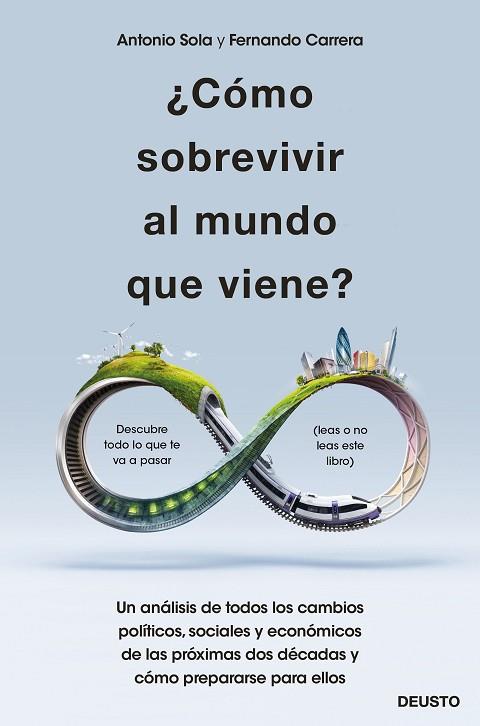 CÓMO SOBREVIVIR AL MUNDO QUE VIENE? | 9788423432820 | SOLA ,ANTONIO JOSÉ; CARRERA, FERNANDO | Llibreria Drac - Llibreria d'Olot | Comprar llibres en català i castellà online
