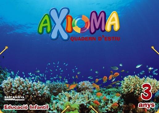 QUADERN ESTIU AXIOMA 3 ANYS | 9788448941932 | VV.AA. | Llibreria Drac - Llibreria d'Olot | Comprar llibres en català i castellà online