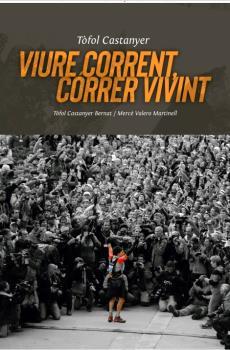 VIURE CORRENT CÓRRER VIVINT | 9788496199521 | CASTANYER, TÒFOL; VALERO, MERCÈ | Llibreria Drac - Llibreria d'Olot | Comprar llibres en català i castellà online