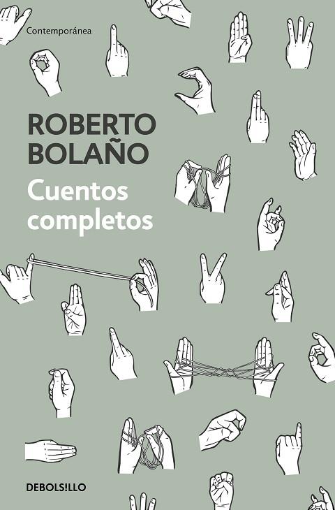 CUENTOS COMPLETOS | 9788466347730 | BOLAÑO, ROBERTO | Llibreria Drac - Llibreria d'Olot | Comprar llibres en català i castellà online
