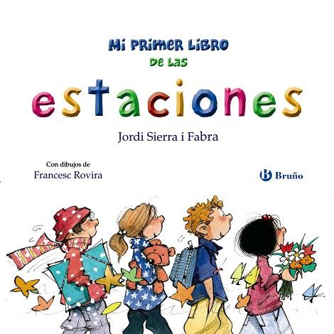 MI PRIMER LIBRO DE LAS ESTACIONES | 9788469664667 | SIERRA I FABRA, JORDI | Llibreria Drac - Llibreria d'Olot | Comprar llibres en català i castellà online