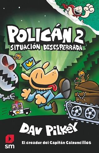 SITUACION DESESPERADA (POLICAN 2) | 9788491077411 | PILKEY, DAV | Llibreria Drac - Llibreria d'Olot | Comprar llibres en català i castellà online