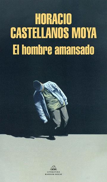 HOMBRE AMANSADO, EL | 9788439738756 | CASTELLANOS MOYA, HORACIO | Llibreria Drac - Llibreria d'Olot | Comprar llibres en català i castellà online