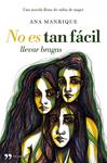NO ES TAN FACIL LLEVAR BRAGAS | 9788484608653 | MANRIQUE, ANA | Llibreria Drac - Llibreria d'Olot | Comprar llibres en català i castellà online