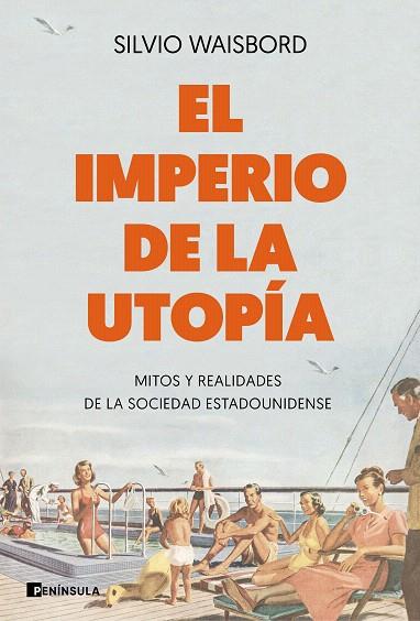 IMPERIO DE LA UTOPÍA, EL | 9788499429205 | WAISBORD, SILVIO | Llibreria Drac - Librería de Olot | Comprar libros en catalán y castellano online