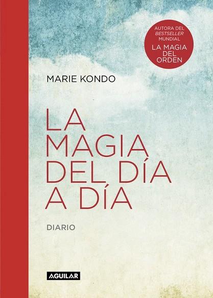 MAGIA DEL DÍA A DÍA, LA (LA MAGIA DEL ORDEN) | 9788403516083 | KONDO, MARIE | Llibreria Drac - Llibreria d'Olot | Comprar llibres en català i castellà online