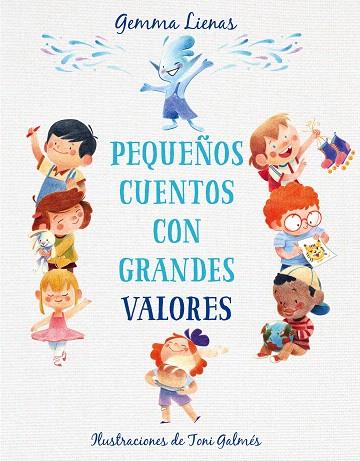PEQUEÑOS CUENTOS CON GRANDES VALORES | 9788417921361 | LIENAS, GEMMA | Llibreria Drac - Llibreria d'Olot | Comprar llibres en català i castellà online