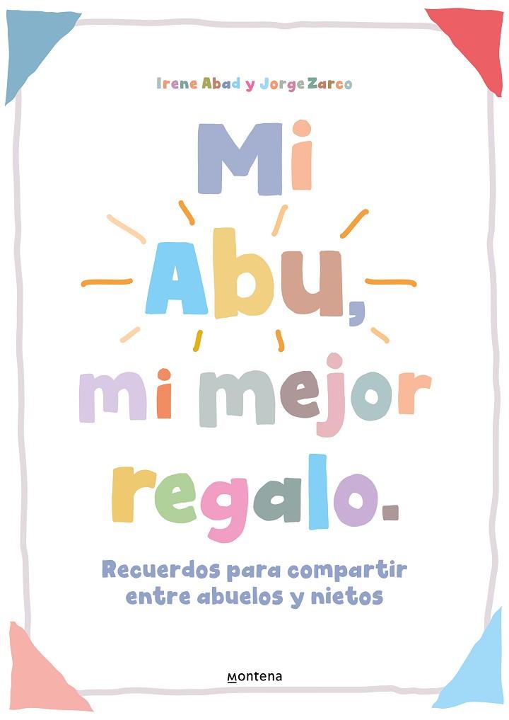 MI ABU, MI MEJOR REGALO | 9788419421821 | ABAD; IRENE; ZARCO, JORGE | Llibreria Drac - Llibreria d'Olot | Comprar llibres en català i castellà online