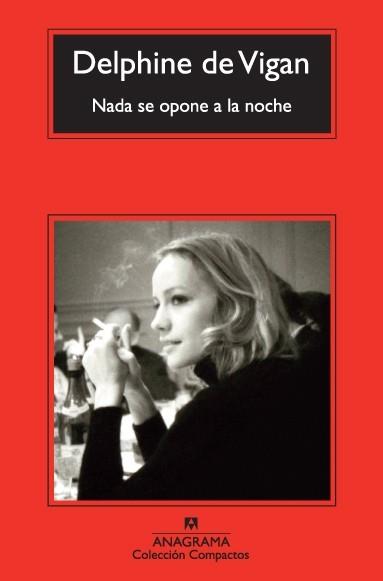 NADA SE OPONE A LA NOCHE | 9788433977366 | DE VIGAN, DELPHINE | Llibreria Drac - Llibreria d'Olot | Comprar llibres en català i castellà online
