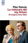 MASCARA DEL REY ARTURO, LA | 9788498678178 | RAHOLA, PILAR | Llibreria Drac - Llibreria d'Olot | Comprar llibres en català i castellà online