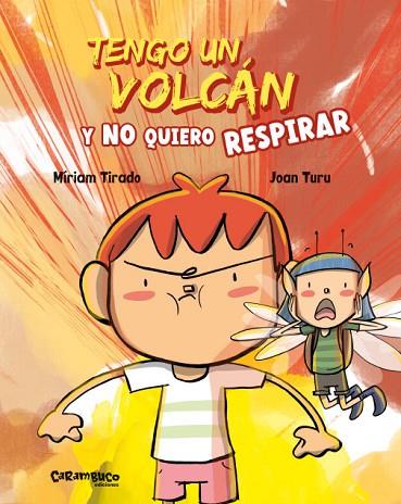 TENGO UN VOLCÁN Y NO QUIERO RESPIRAR | 9788417766597 | TIRADO, MÍRIAM | Llibreria Drac - Llibreria d'Olot | Comprar llibres en català i castellà online
