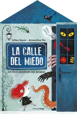 CALLE DEL MIEDO, LA | 9788408255666 | BAUM, GILLES; PIU, AMANDINE | Llibreria Drac - Llibreria d'Olot | Comprar llibres en català i castellà online