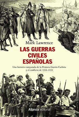 GUERRAS CIVILES ESPAÑOLAS, LAS | 9788491814719 | LAWRENCE, MARK | Llibreria Drac - Llibreria d'Olot | Comprar llibres en català i castellà online