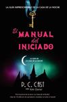 MANUAL DEL INICIADO, EL | 9788498007671 | CAST, P.C/DONER, KIM | Llibreria Drac - Llibreria d'Olot | Comprar llibres en català i castellà online