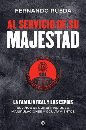 AL SERVICIO DE SU MAJESTAD | 9788413842004 | RUEDA RIEU, FERNANDO | Llibreria Drac - Llibreria d'Olot | Comprar llibres en català i castellà online
