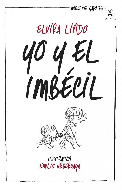 YO Y EL IMBÉCIL | 9788432214974 | LINDO, ELVIRA | Llibreria Drac - Llibreria d'Olot | Comprar llibres en català i castellà online