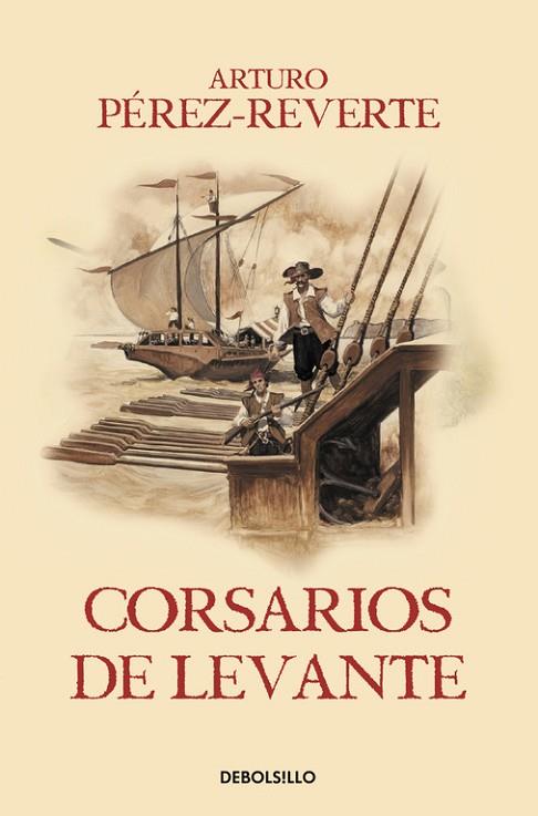 CORSARIOS DE LEVANTE (LAS AVENTURAS DEL CAPITÁN ALATRISTE VI) | 9788466329194 | PEREZ-REVERTE, ARTURO | Llibreria Drac - Llibreria d'Olot | Comprar llibres en català i castellà online