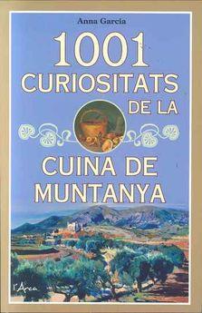 1001 CURIOSITATS DE LA CUINA DE MUNTANYA | 9788494928659 | GARCIA SOTERAS, ANNA | Llibreria Drac - Llibreria d'Olot | Comprar llibres en català i castellà online