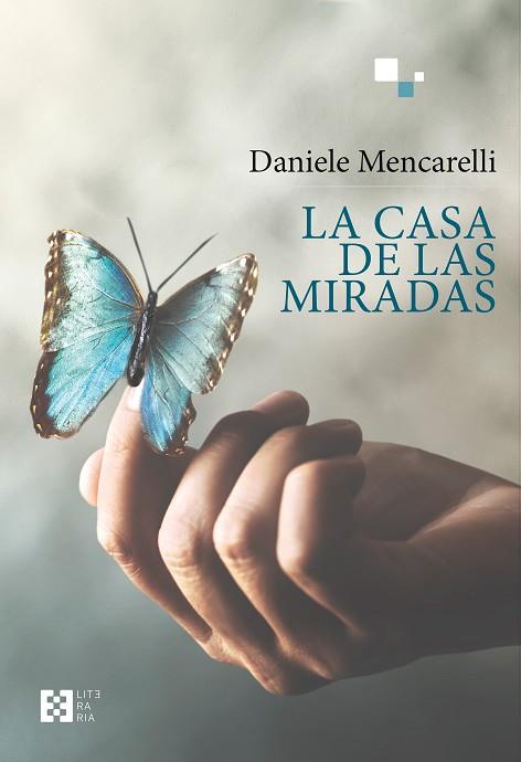 CASA DE LAS MIRADAS, LA | 9788413390437 | MENCARELLI, DANIELE | Llibreria Drac - Llibreria d'Olot | Comprar llibres en català i castellà online