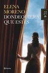 DONDEQUIERA QUE ESTÉS | 9788408124719 | MORENO, ELENA | Llibreria Drac - Llibreria d'Olot | Comprar llibres en català i castellà online