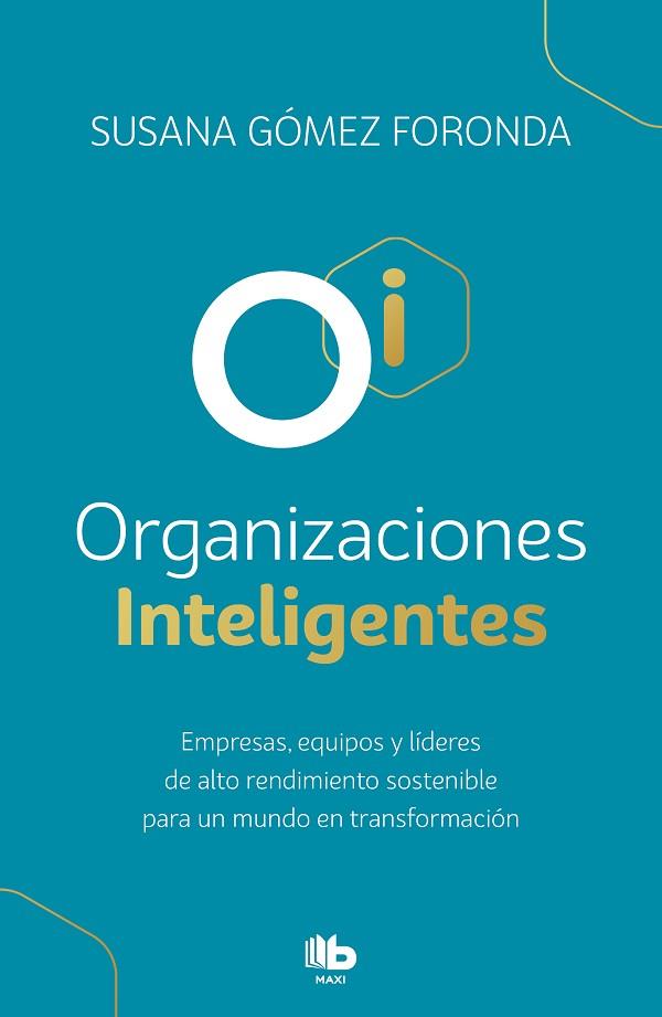 ORGANIZACIONES INTELIGENTES | 9788413142463 | GÓMEZ FORONDA, SUSANA | Llibreria Drac - Llibreria d'Olot | Comprar llibres en català i castellà online