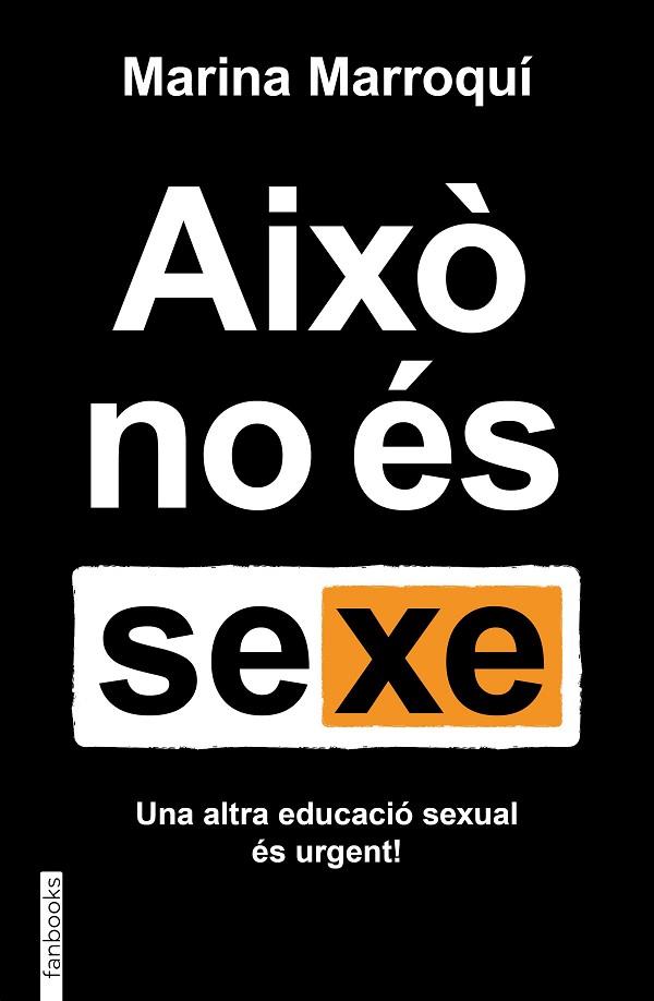 AIXÒ NO ÉS SEXE | 9788419150455 | MARROQUÍ, MARINA | Llibreria Drac - Llibreria d'Olot | Comprar llibres en català i castellà online