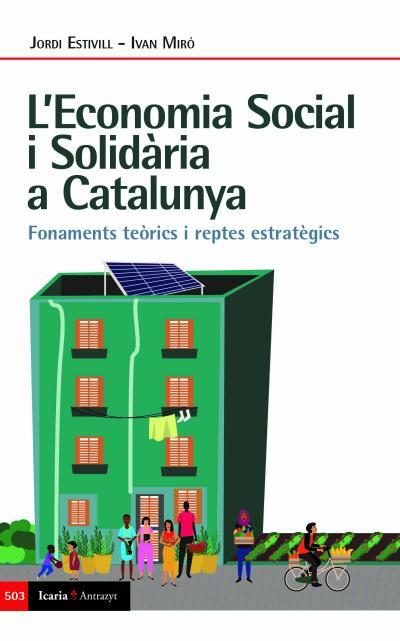 ECONOMIA SOCIAL I SOLIDARIA A CATALUNYA | 9788498889888 | ESTIVILL, JORDI | Llibreria Drac - Llibreria d'Olot | Comprar llibres en català i castellà online