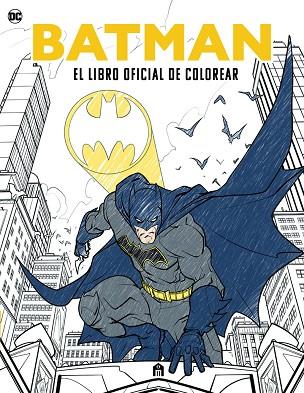 BATMAN. EL LIBRO OFICIAL DE COLOREAR | 9791259571373 | BATMAN | Llibreria Drac - Llibreria d'Olot | Comprar llibres en català i castellà online