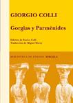 GORGIAS Y PARMENIDES | 9788498413885 | COLLI, GIORGIO | Llibreria Drac - Llibreria d'Olot | Comprar llibres en català i castellà online