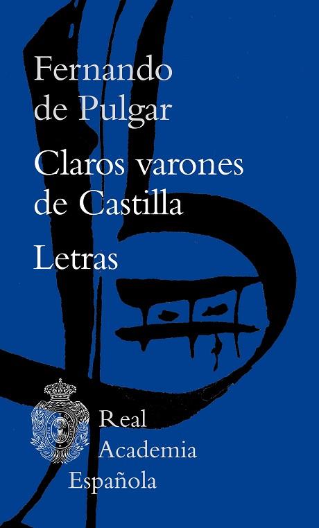 CLAROS VARONES DE CASTILLA / LETRAS | 9788467065541 | DE PULGAR, FERNANDO | Llibreria Drac - Llibreria d'Olot | Comprar llibres en català i castellà online
