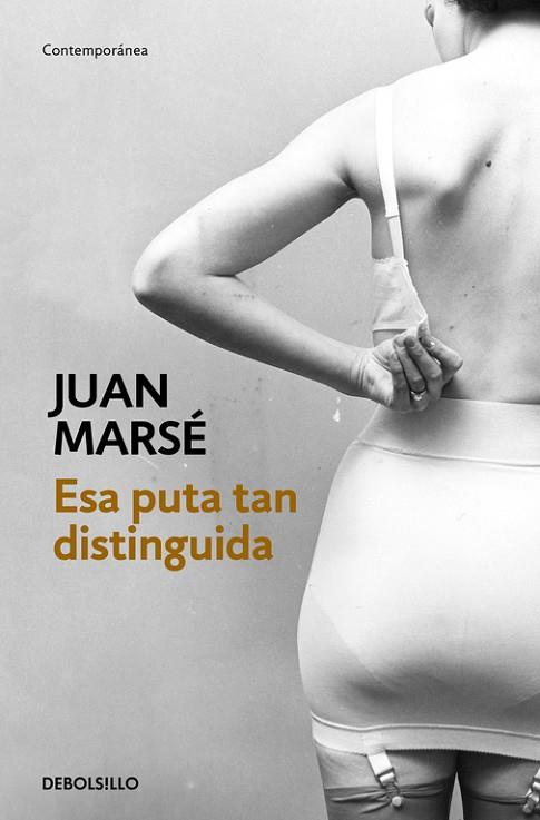 ESA PUTA TAN DISTINGUIDA | 9788466339438 | MARSE, JUAN | Llibreria Drac - Llibreria d'Olot | Comprar llibres en català i castellà online