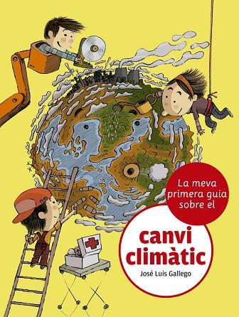 PRIMERA GUIA DEL CANVI CLIMÀTIC | 9788424667481 | GALLEGO, JOSÉ LUIS;  JULVE, OSCAR | Llibreria Drac - Llibreria d'Olot | Comprar llibres en català i castellà online