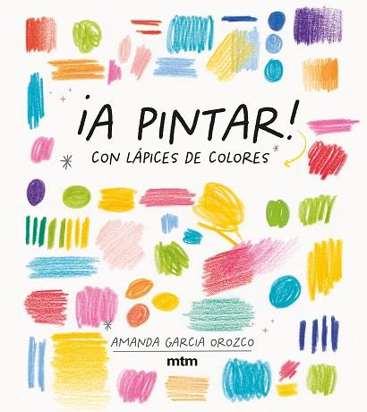 A PINTAR! CON LAPICES DE COLORES | 9788417165536 | GARCIA, AMANDA | Llibreria Drac - Llibreria d'Olot | Comprar llibres en català i castellà online