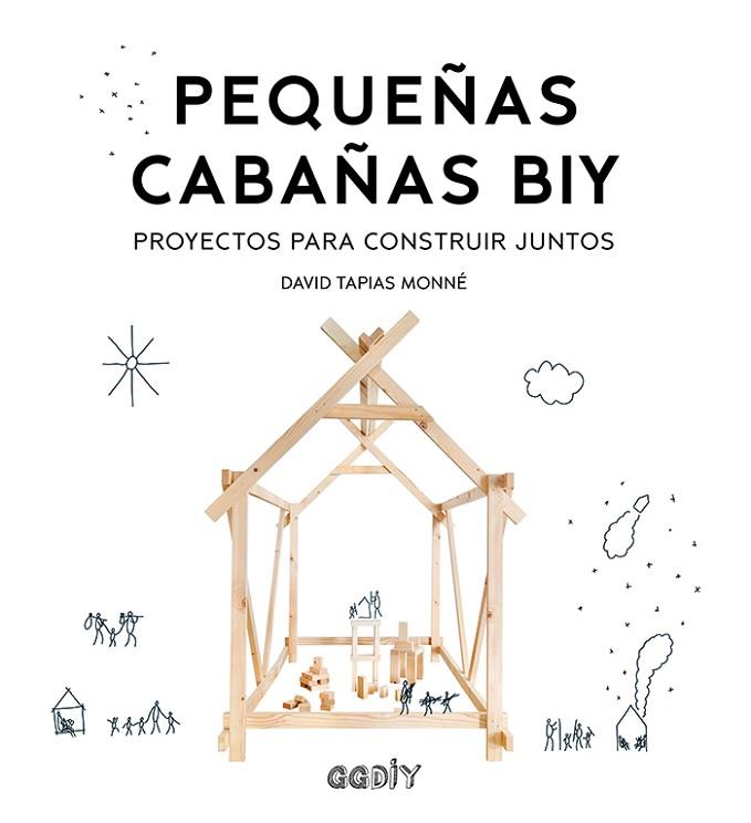 PEQUEÑAS CABAÑAS BIY | 9788425231988 | TAPIAS, DAVID | Llibreria Drac - Librería de Olot | Comprar libros en catalán y castellano online