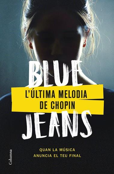 ÚLTIMA MELODIA DE CHOPIN, L' | 9788466430562 | BLUE JEANS | Llibreria Drac - Llibreria d'Olot | Comprar llibres en català i castellà online